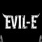 Evil-E