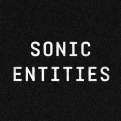 Sonic Entities
