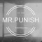 MR.PUNISH