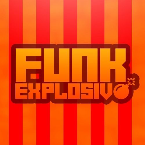 FUNK EXPLOSIVO’s avatar