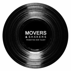 Movers & Shakers. Promoting new talent.