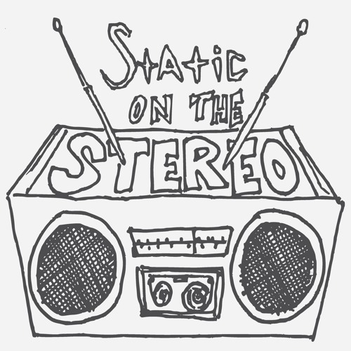 Static on the Stereo’s avatar