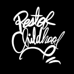 Rest of Childhood