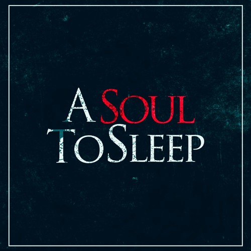 A Soul To Sleep’s avatar