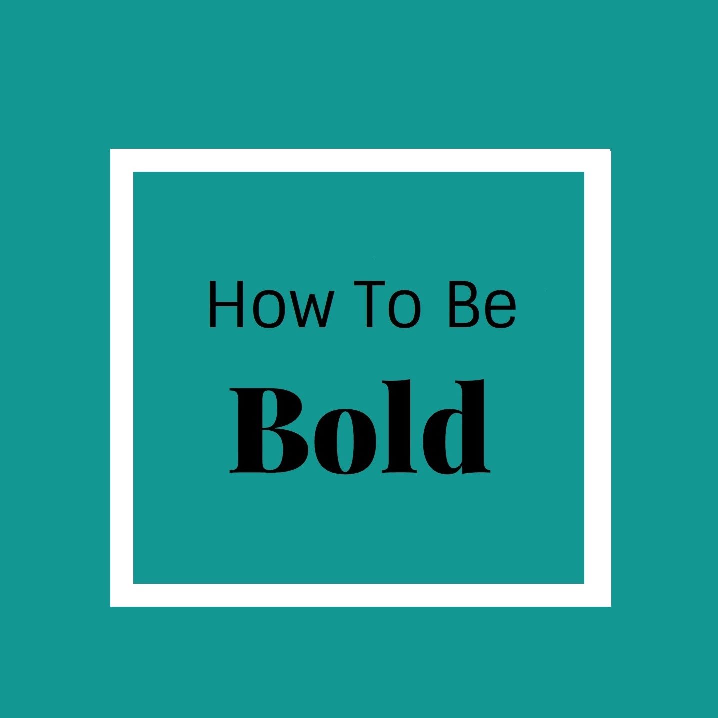 How To Be Bold cover art
