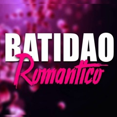 BATIDÃO ROMÂNTICO OFICIAL