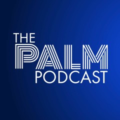 The PALM Podcast