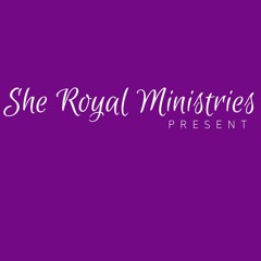 She Royal Ministries Podcast Network