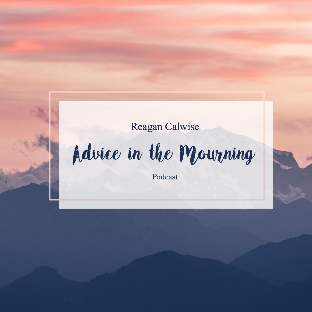 Advice in the Mourning