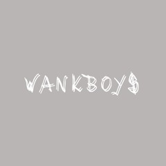 wankboy$