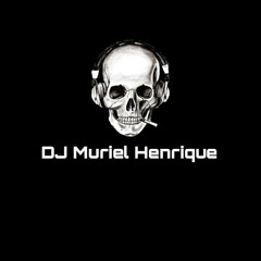 Dj Muriel Henrique