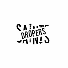 Saints Dropers