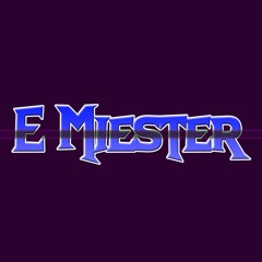 E Miester