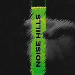 Noise Hills