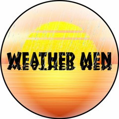Weather Men