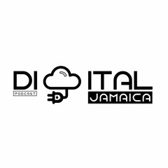 Digital Jamaica Podcast