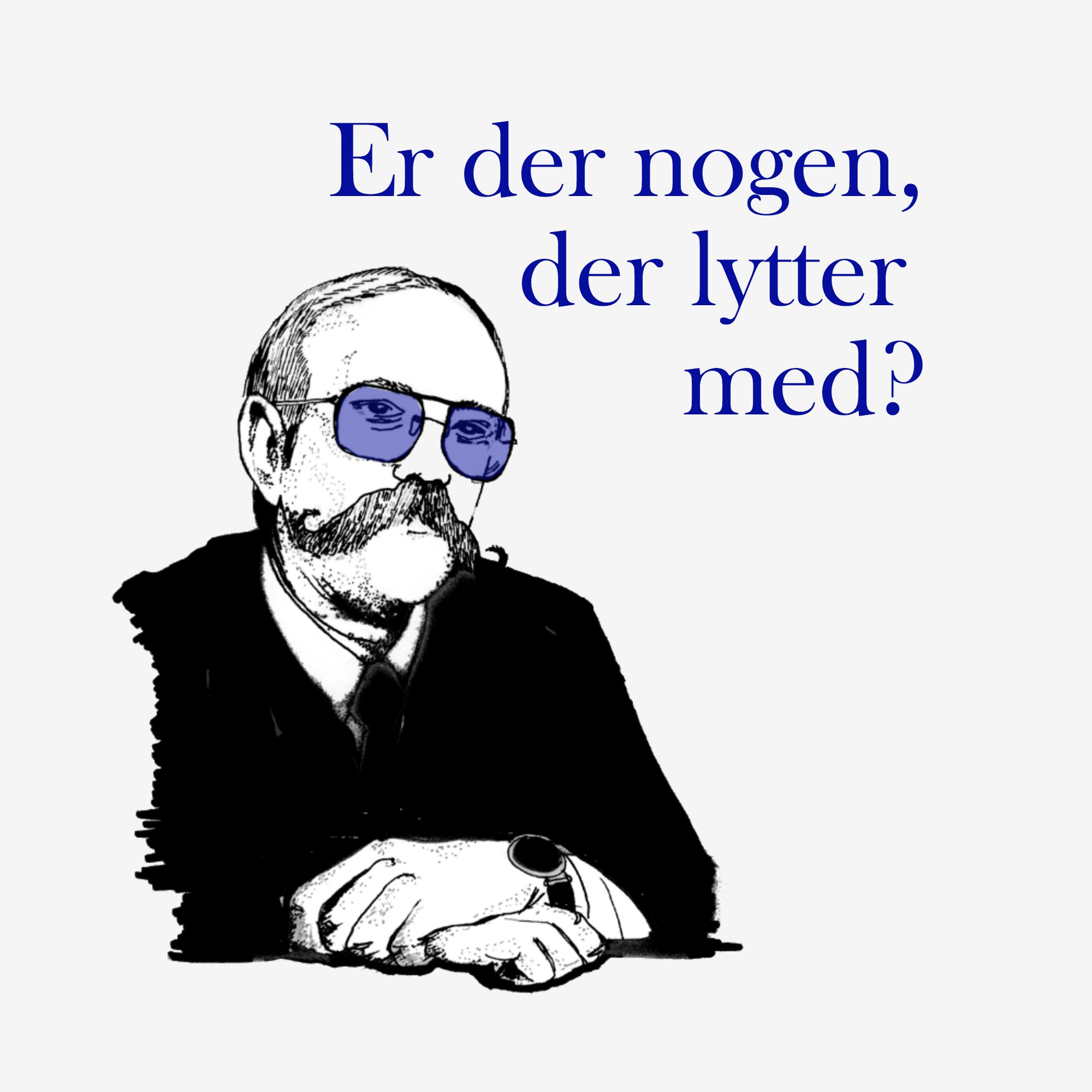 Er der nogen, der lytter med? af Er der nogen, der lytter med?