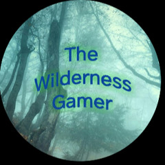 The Wilderness Gamer
