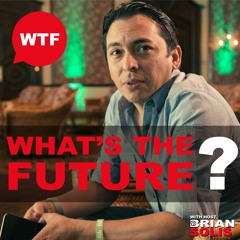 WTF: What's the Future?