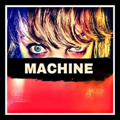 MACHINE