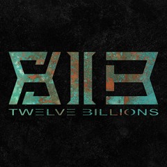 Twelve Billions