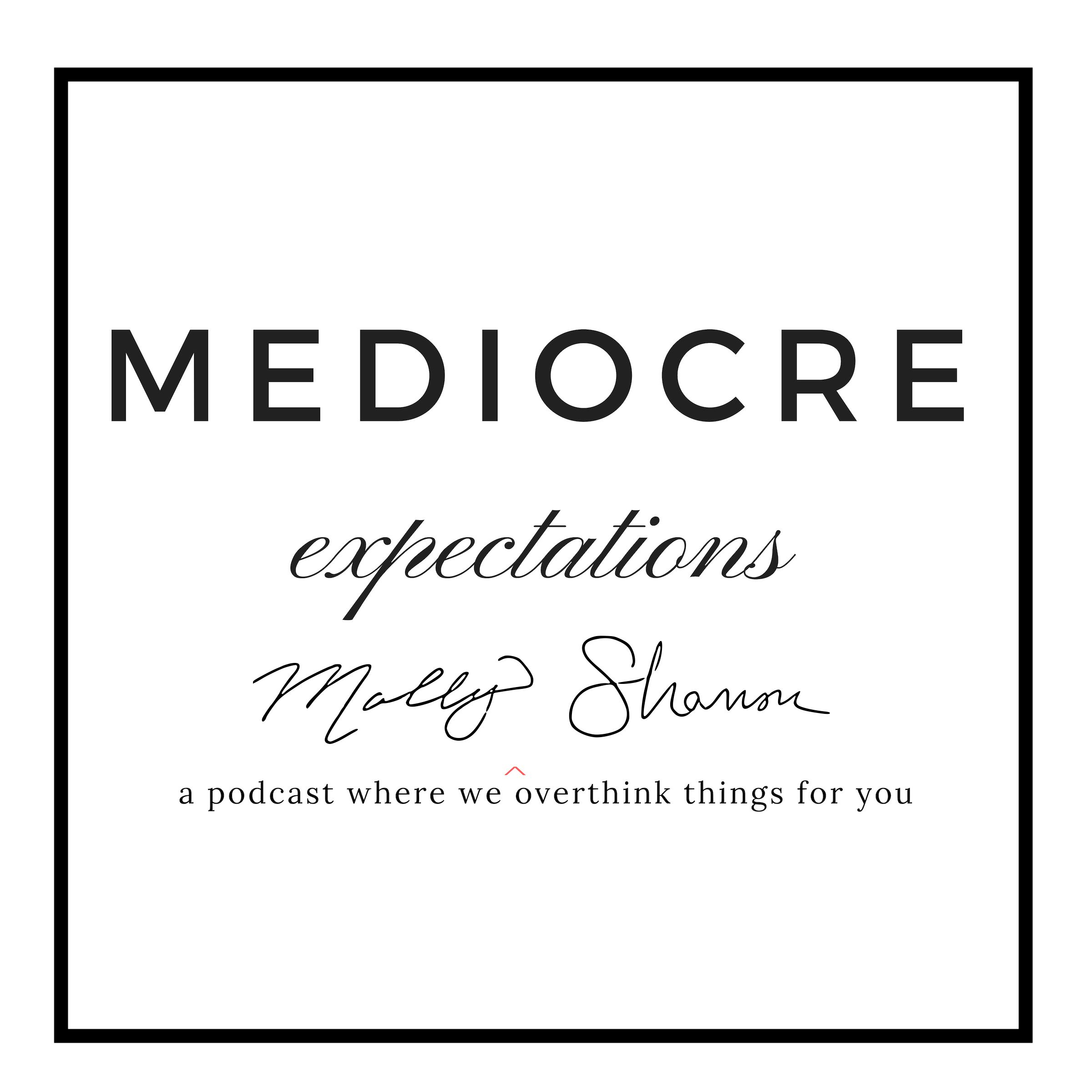 Mediocre Expectations
