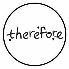 therefore