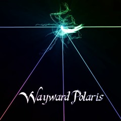 Wayward Polaris