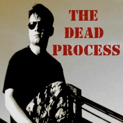 The Dead Process