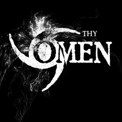 Stream Thy Omen music | Listen to songs, albums, playlists for free on  SoundCloud