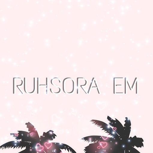 Ruhsora Em