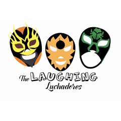 Laughing Luchadores