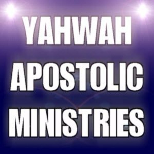 YAHWAH Apostolic Ministries’s avatar