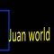 Juan world