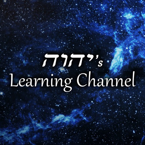 YHWH's Learning Channel’s avatar
