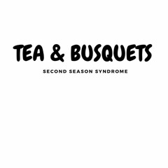 Tea & Busquets Podcast