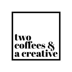 Two Coffees and a Creative