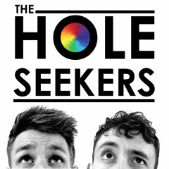 The Hole Seekers