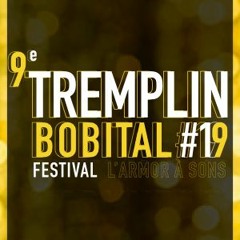 TREMPLIN BOBITAL 2019