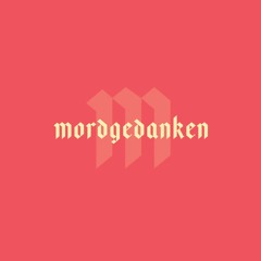 MORDGEDANKEN Podcast
