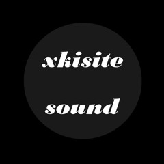 xkisite sound