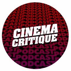 Подкаст Cinema Critique
