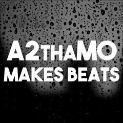 A2thaMo Makes Beats
