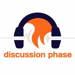 The discussion phase