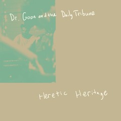 Dr. Goon and the Daily Tribune