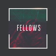 Fellows