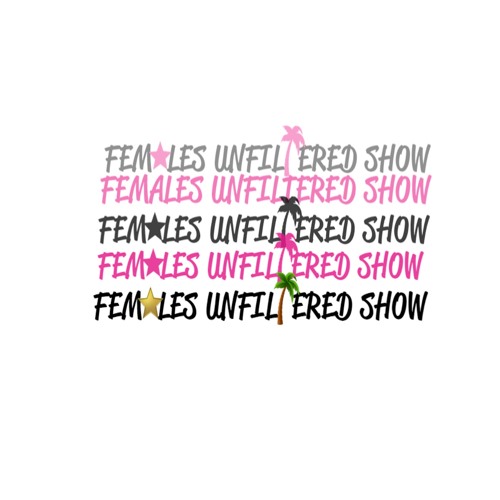 Females Unfiltered Show’s avatar