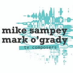Mike Sampey & Mark O'Grady