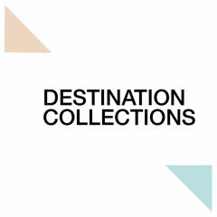 Destination Collections