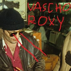 vascho roxy